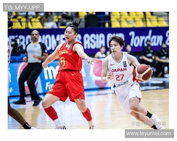 泰国女篮挑战日本队实力较量展现亚洲篮球风采